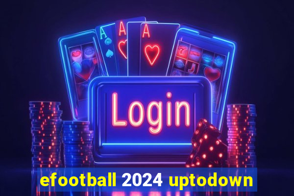 efootball 2024 uptodown